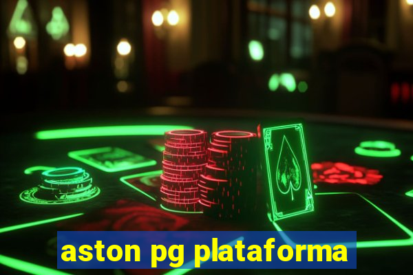 aston pg plataforma